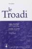 Le troadi. Per il Liceo classico