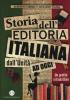 Storia dell'editoria italiana dall'Unit� ad oggi. Un profilo introduttivo