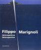 Filippo Marignoli. Retrospettive