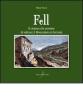 Fell. Il sistema che permise di valicare il Moncenisio in ferrovia