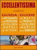 Eccellentissima. Guida all'artigianato e alle produzioni d'eccellenza a Napoli e dintorni. Ediz. multilingue