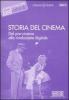 Storia del cinema. Da pre-cinema alla rivoluzione digitale