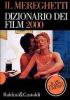 Il Mereghetti. Dizionario dei film 2000