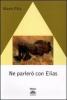 Ne parler� con Elias