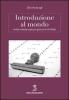 Introduzione al mondo. Notizie minime sopra gli spacciatori di felicit�