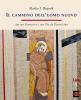 Il cammino dell'uomo nuovo con san Francesco e san Pio da Pietrelcina