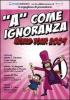 �A� come ignoranza vol.2