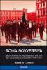 Roma sovversiva. Anarchismo e conflittualit� sociale dall'et� giolittiana al fascismo (1900-1926)