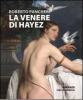 La Venere di Hayez. Cronaca di uno scandalo