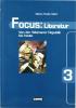Focus: Literatur. Per le Scuole vol.3