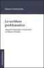 Lo scrittore problematico. Appunti biografici e interviste su Mario Pomilio