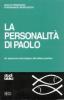 La personalit� di Paolo. Un approccio psicologico alle lettere paoline
