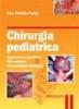 Chirurgia pediatrica. Approccio e gestione del bambino con problemi chirurgici