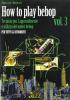 How to play bebop vol.3