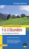 S�dtirol die Sch�nsten Wanderwege f�r 1-2-3 Stunden
