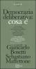 Democrazia deliberativa: cosa �