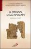Il mondo degli apocrifi. Letteratura minore?