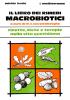 Il libro dei rimedi macrobiotici