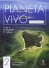 Pianeta vivo. Modulo B. Per le Scuole superiori
