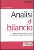 Analisi di bilancio. Metodologie, procedure e casi di analisi per margini, indici e flussi