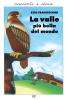 La valle pi� bella del mondo. Racconti dal vero