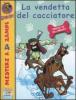 La vendetta del cacciatore. Scooby-Doo!