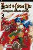 La leggenda dell'eroico cavaliere. Record of Lodoss war vol.3