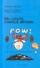 Bel colpo, Charlie Brown!