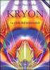 Kryon. La sfida dell'impossibile