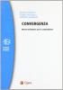 Convergenza. Nuove traiettorie per la competizione
