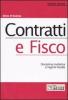 Contratti e fisco. Disciplina civilistica e regime fiscale