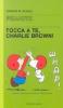 Tocca a te, Charlie Brown!