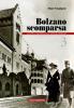 Bolzano scomparsa. La citt� e i dintorni nelle vecchie cronache vol.3