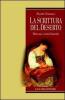La scrittura del deserto. Malinconia e creativit� femminile