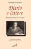 Diario e lettere. La spiritualit� di un laico cattolico