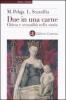 Due in una carne. Chiesa e sessualit� nella storia