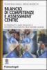 Bilancio di competenze e assessment centre. Potenzialit� e limiti dell'auto e dell'etero-valutazione delle risorse umane