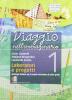 Viaggio nell'immaginario. Antologia italiana. Con laboratorio e progetti. Con espansione online. Per la Scuola media vol.1