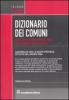 Dizionario dei comuni, delle circoscrizioni amministrative, delle frazioni e delle localit�