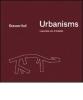 Urbanisms. Lavorare con il dubbio