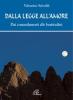Dalla legge all'amore. Dai comandamenti alle beatitudini