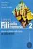 I Nuovi fili della memoria. Uomini e donne nella storia. Per le Scuole superiori vol.2