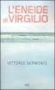 L' Eneide di Virgilio. Testo latino a fronte