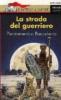 La strada del guerriero