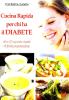 Ricette rapide per chi ha il diabete