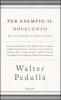 Per esempio il Novecento. Dal futurismo ai giorni nostri