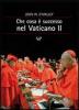 Che cosa � successo al Vaticano II?