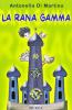 La rana Gamma