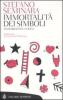 Immortalit� dei simboli. Da Babilonia a oggi
