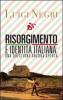 Risorgimento e identit� italiana: una questione ancora aperta